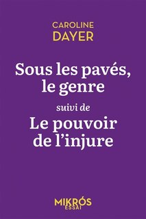 Front cover_Sous les pavés, le genre ; Le pouvoir de l'injure