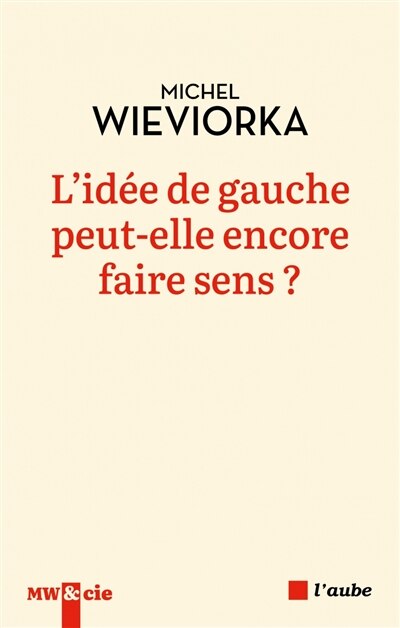 Couverture_L'idée de gauche peut-elle encore faire sens ?
