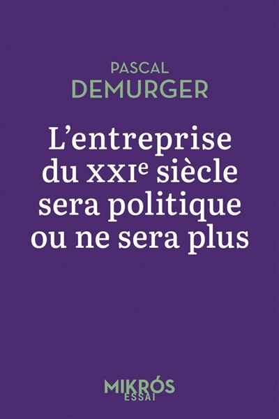 Front cover_L' entreprise du XXIe siècle sera politique ou ne sera plus