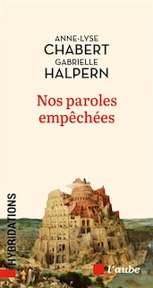 Couverture_Nos paroles emp&ecirc;ch&eacute;es