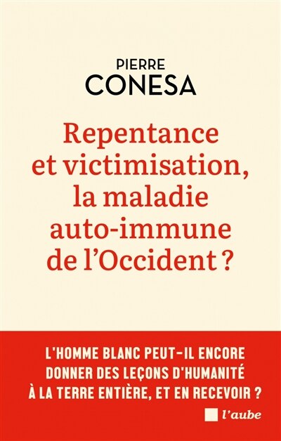 Front cover_Repentance et victimisation, la maladie auto-immune de l'Occident ?