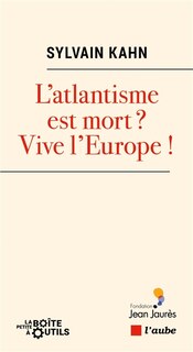 Couverture_L' atlantisme est-il mort ?