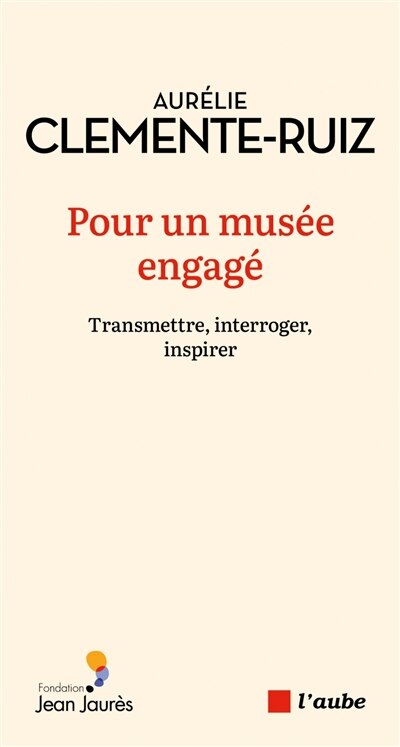Couverture_Pour un musée engagé : transmettre, interroger, inspirer