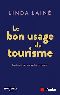 Front cover_Le bon usage du tourisme