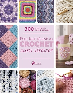Front cover_Pour tout réussir au crochet sans stresser