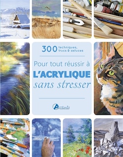 Couverture_Pour tout réussir à l'acrylique sans stresser