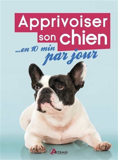 Front cover_Apprivoiser son chien... en 10 minutes par jour