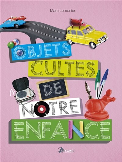 Front cover_Les objets cultes de notre enfance