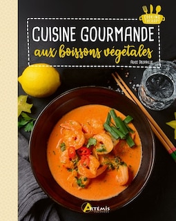 Couverture_Cuisine gourmande aux boissons végétales