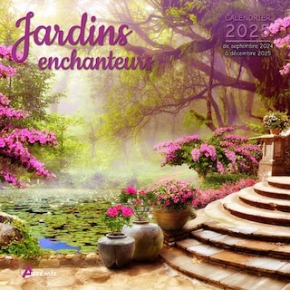 Jardins enchanteurs: calendrier 2025