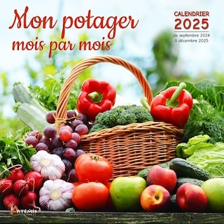 Front cover_Mon potager mois par mois : calendrier 2025 : de septembre 2024 à décembre 2025