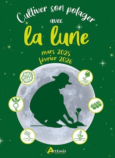 Front cover_Cultiver son potager avec la Lune : mars 2025-février 2026
