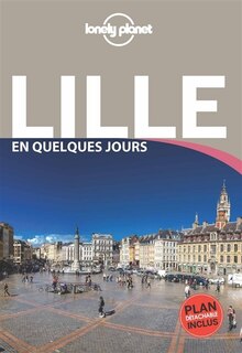 Front cover_Lille Courtrai   en quelques   4e ed Lonely Planet