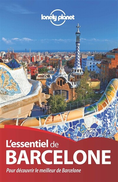 Front cover_Essentiel de Barcelone 2e ed Lonely Planet