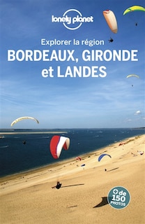 Couverture_EXPLOREZ BORDEAUX, LA GIRONDE ET LES LANDES 3ÈME ÉDITION