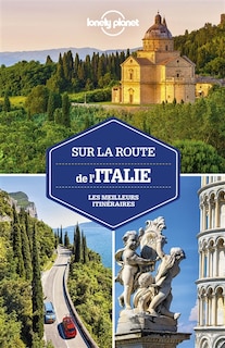 Sur la route de l'Italie: les meilleurs itinéraires