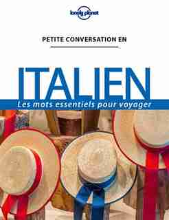 Petite Conversation En Italien 13ed de Lonely Planet