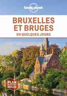 Bruxelles et Bruges en quelques jours de Benedict Walker