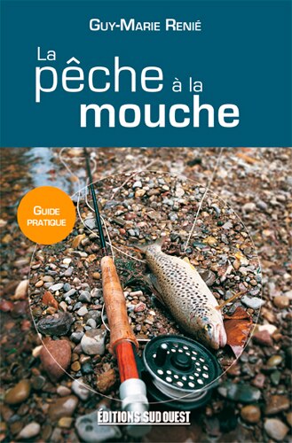 Front cover_La pêche à la mouche : guide pratique