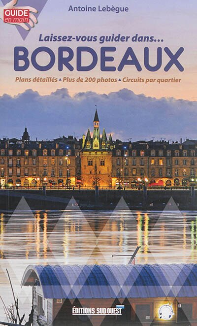 Front cover_Laissez-vous guider dans... Bordeaux