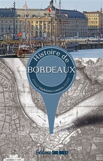 Couverture_Histoire de Bordeaux
