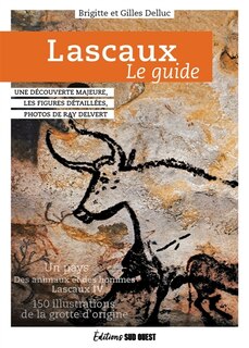 Couverture_Lascaux, le guide : une découverte majeure, les figures détaillées