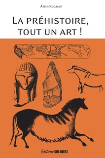 Front cover_La préhistoire, tout un art !