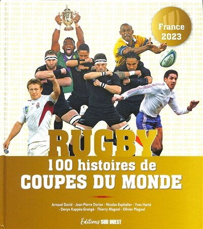 Couverture_Rugby, 100 histoires de Coupes du monde