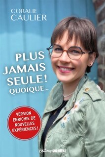 Couverture_Plus jamais seule ! Quoique...
