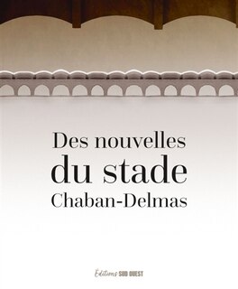 Couverture_Des nouvelles du stade Chaban-Delmas