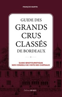 Front cover_Guide des grands crus classés de Bordeaux