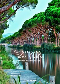 Front cover_Le canal du Midi : un chemin d'eau et de ciel