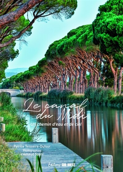 Front cover_Le canal du Midi : un chemin d'eau et de ciel