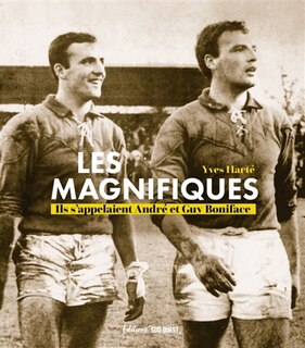 Front cover_Les magnifiques : ils s'appelaient André et Guy Boniface