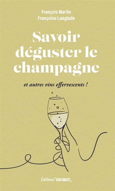 Couverture_Savoir d&eacute;guster le champagne