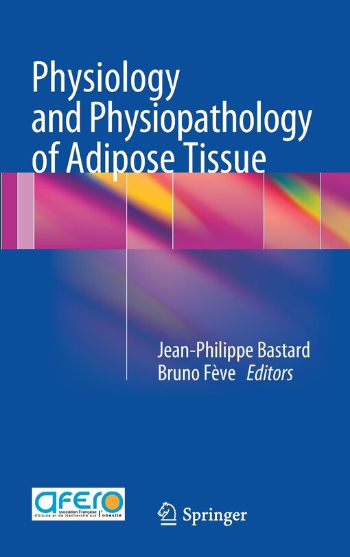 Front cover_Physiology and physiopathology of Adipose Tissue