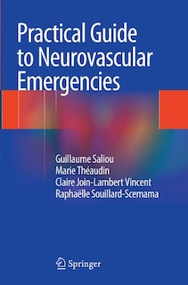 Front cover_Practical Guide To Neurovascular Emergencies
