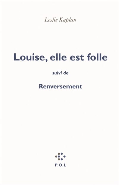 Couverture_Louise, elle est folle ; Renversement : contre une civilisation du cliché la ligne Copi-Bunuel-Beckett