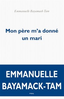 Front cover_Mon père m'a donné un mari