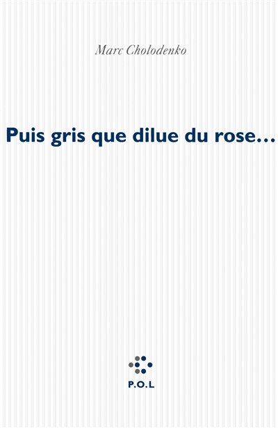 Couverture_Puis gris que dilue du rose que brûle le bleu