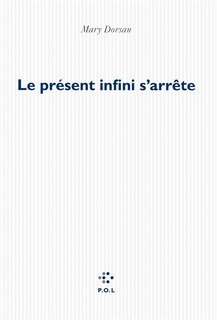 Front cover_Le pr&eacute;sent infini s'arr&ecirc;te