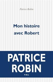 Couverture_Mon histoire avec Robert