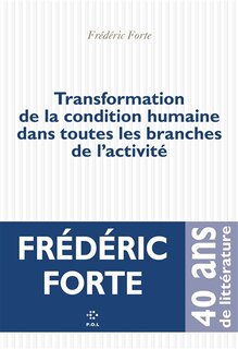 Front cover_Transformation de la condition humaine dans toutes les branches de l'activité : 99 préparatoires