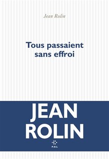 Couverture_Tous passaient sans effroi