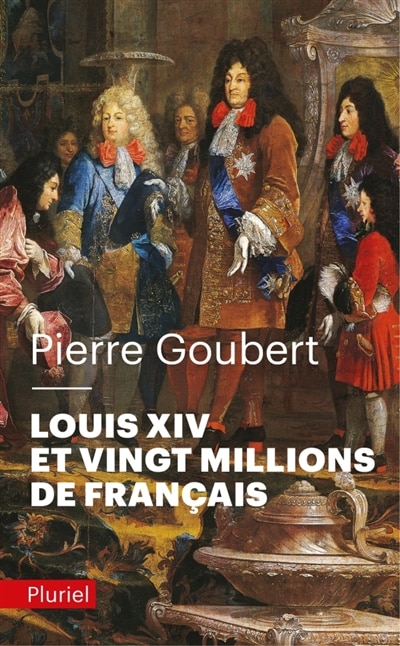 Couverture_Louis XIV et vingt millions de Français