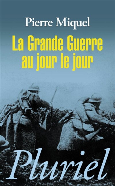 Front cover_La grande guerre au jour le jour