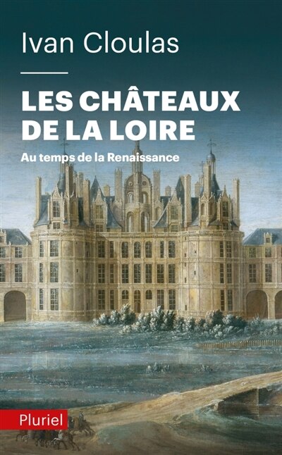 Front cover_Les châteaux de la Loire