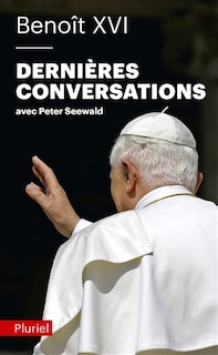 Couverture_Dernières conversations : avec Peter Seewald