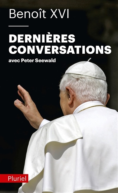 Couverture_Dernières conversations : avec Peter Seewald