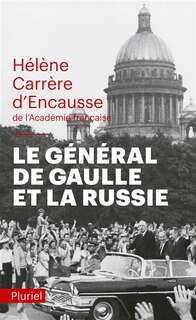 Front cover_LE GÉNÉRAL DE GAULLE ET LA RUSSIE